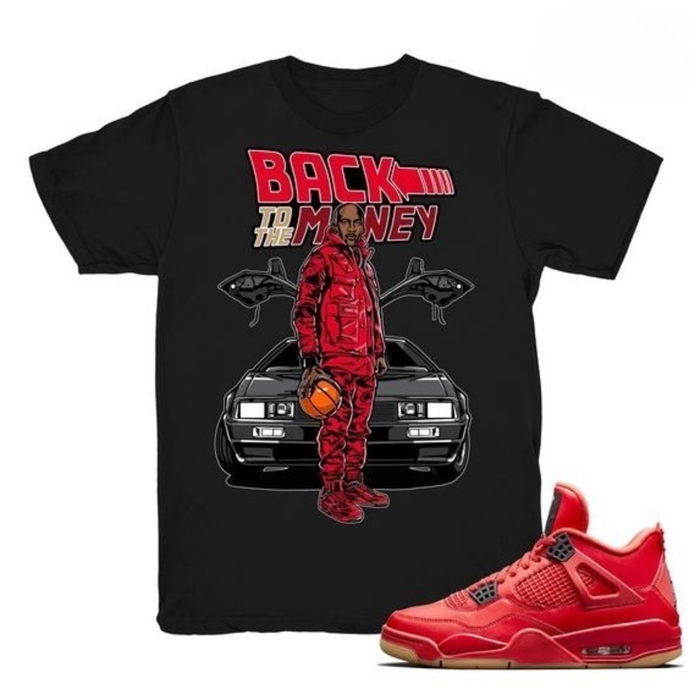Jordan 4 Fire Red Shirt, To The Money - Retro 4 Fire Shirt